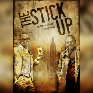 The Stick Up by Matthew Wright and Craig Petty