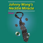 Johnny Wong’s Necktie Miracle