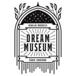 Dream Museum by David Jonathan and Nikolas Mavresis