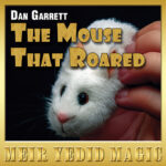The Mouse That Roared by Dan Garrett