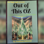 Out of This Oz by Jonathan Sadowski