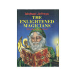 The Enlightened Magicians by Michael Jeffreys