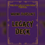Legacy Deck by Wayne Dobson