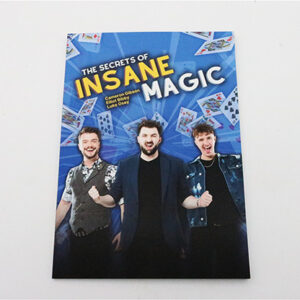 The Secrets of Insane Magic by Elliot Bibby, Luke Osey, and Cameron Gibson