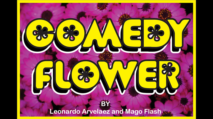 Comedy Flower by Mago Flash