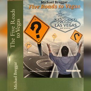 The Five Roads to Vegas by Michael Breggar
