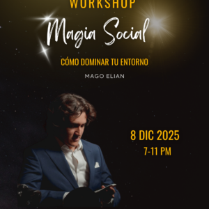 Magia Social, Domina tu entorno – Mago Elian (Evento 8 Diciembre)
