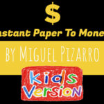 Instant Paper to Money Kid Version (British Pound) by Miguel Pizarro and Crazy Jokers
