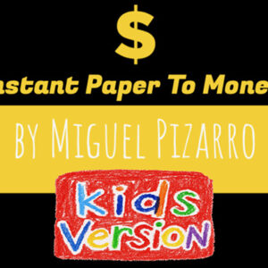 Instant Paper to Money Kid Version (Canada) by Miguel Pizarro