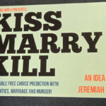 The Magic Apple presents Kiss Marry Kill by Jeremiah Smith
