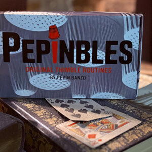 PEPINBLES: Original Thimble Routines by Pepin Banzo