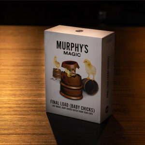 THE FINAL LOAD (Baby Chicks) by Murphy’s Magic
