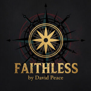 Faithless by David Peace