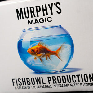 Fishbowl Production by Murphy’s Magic