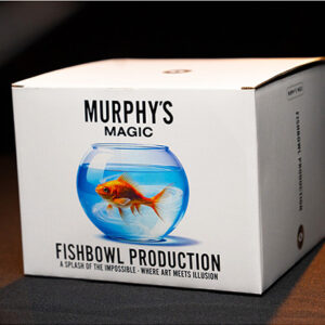Fishbowl Production by Murphy’s Magic