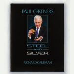Paul Gertner’s Steel and Silver by Richard Kaufman