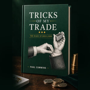 Tricks of My Trade (The Magic of Doug Conn) by Paul Cummins